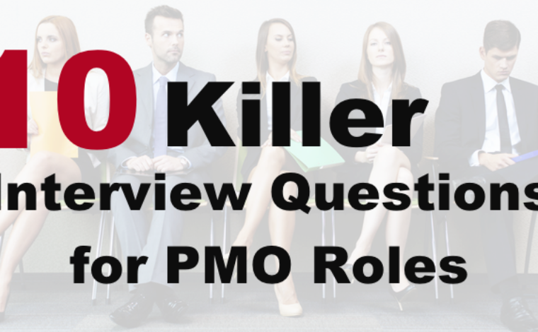 10 Killer Interview Questions for PMO Roles